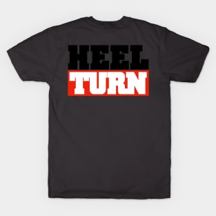 Heel Turn T-Shirt